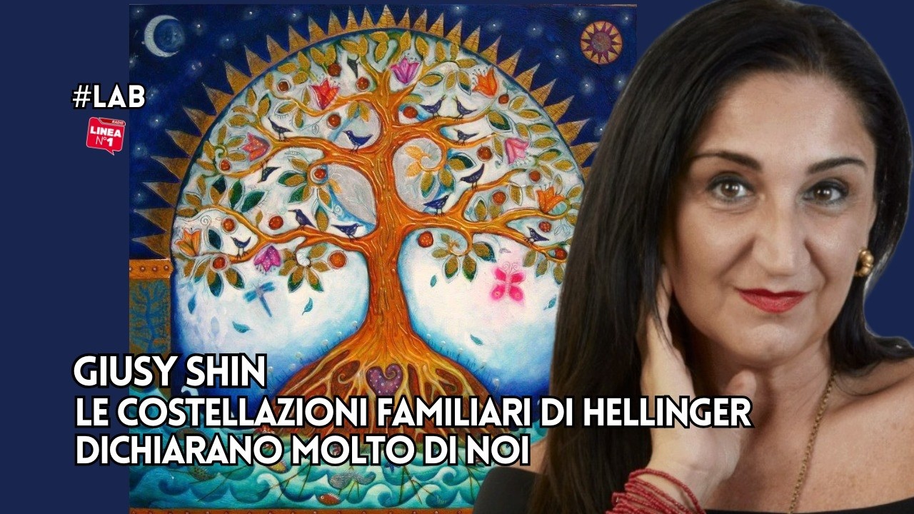 Le costellazioni familiari di Hellinger: intervista a GIUSY SHIN