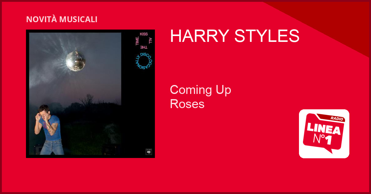 HARRY STYLES: nuovo singolo 'Coming Up Roses' e concerti a ROMA