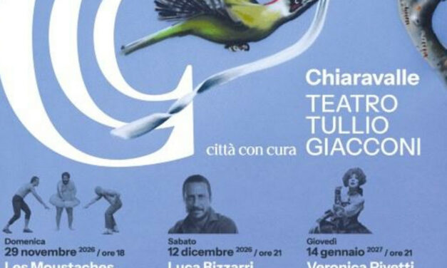 La stagione teatrale 2026/2027 del TEATRO GIACCONI a CHIARAVALLE nel segno di ‘Città con Cura’