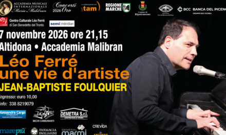 Omaggio a LÉO FERRÉ ad ALTIDONA con JEAN-BAPTISTE FOULQUIER