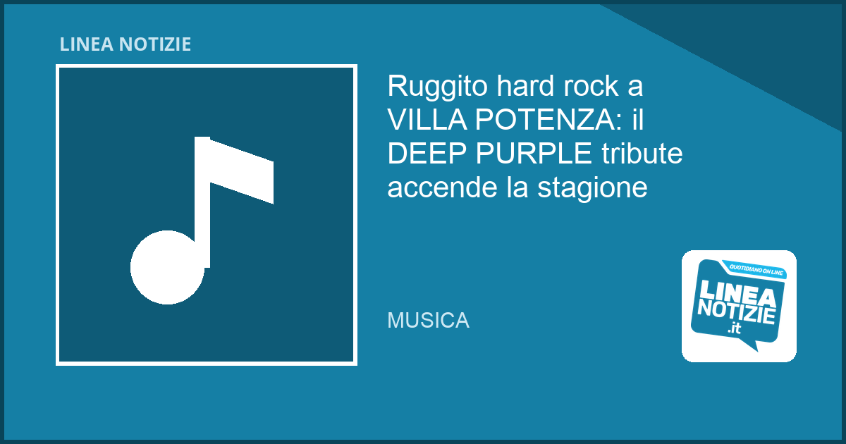 Ruggito hard rock a VILLA POTENZA: il DEEP PURPLE tribute accende la stagione Ruggito hard rock a VILLA POTENZA: il DEEP PURPLE tribute accende la stagione
